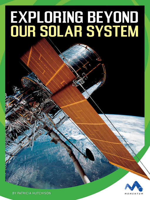 Title details for Exploring Beyond Our Solar System by Patricia Hutchison - Available